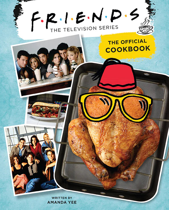Friends The Official Cookbook