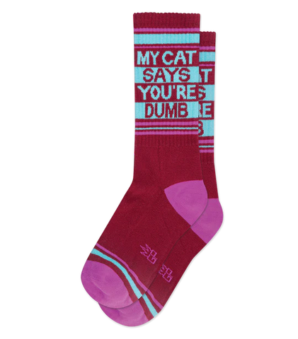 Gumball Poodle MY CAT SAYS YOU'RE DUMB Socks