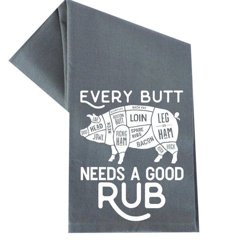 DKHandmade Every Butt Needs a Good Rub Tea Towel