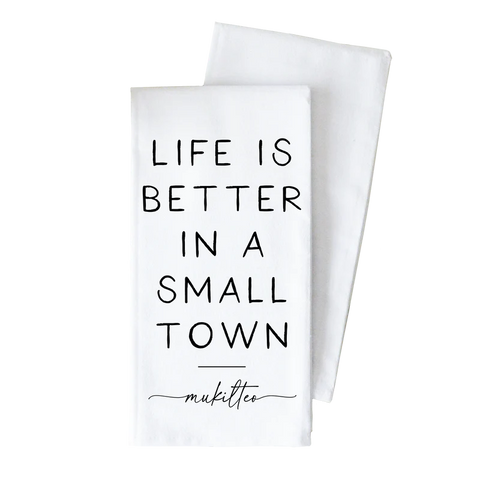 Porter Lane Home Life is Better in a Small Town Tea Towel