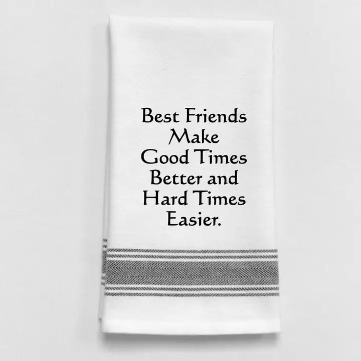 Wild Hare Designs Best Friends make good times better tea towel