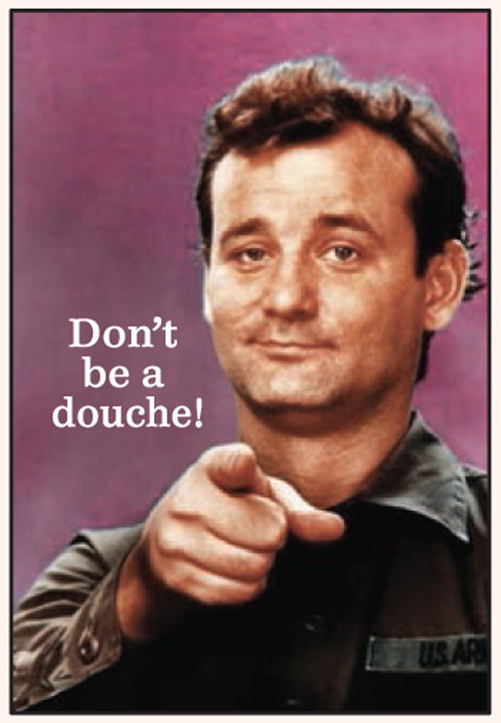 Ephemera Magnet Don't Be A Douche!