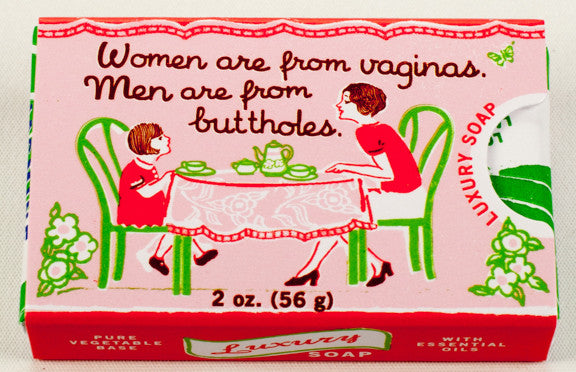 Blue Q Luxury Soap Women Are From Vaginas