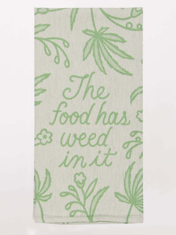 Blue Q Jacquard Dishtowel The Food Has Weed In It