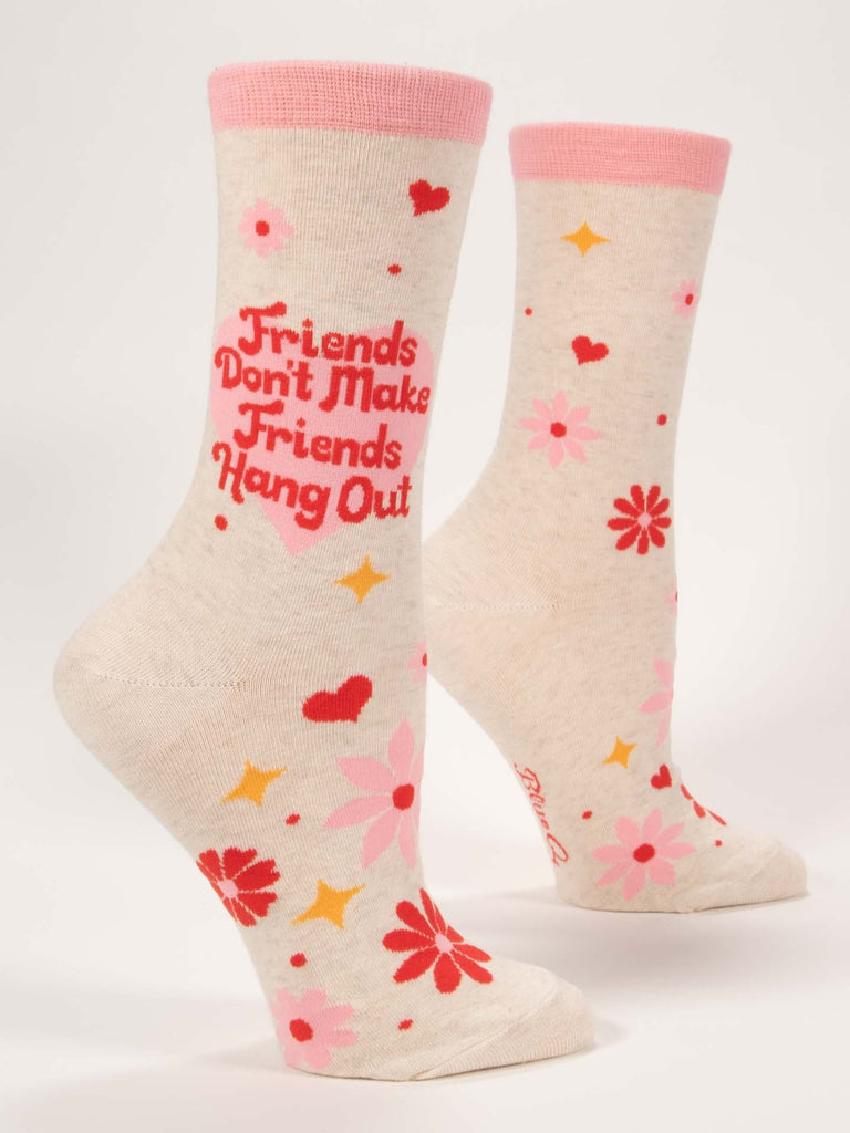 Blue Q Friends don't make friends hang out Women's Crew Socks