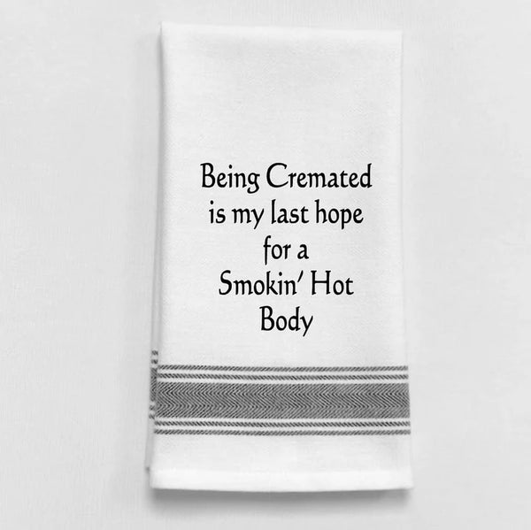Wild Hare Towel Being cremated is my last hope for a smoking hot bod..
