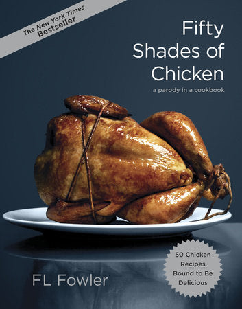 Penguin House Fifty Shades of Chicken Cookbook