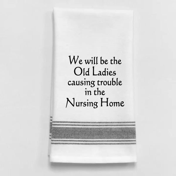 Wild Hare We Will Be Old Ladies Towel