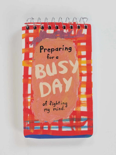 Blue Q Preparing For A Busy Day Of Fighting My Mind 3x5 Spiral Notebook