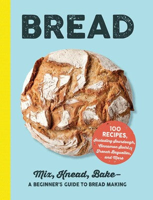 Simon and Schuster Bread Cookbook A Beginner's Guide to Bread Making