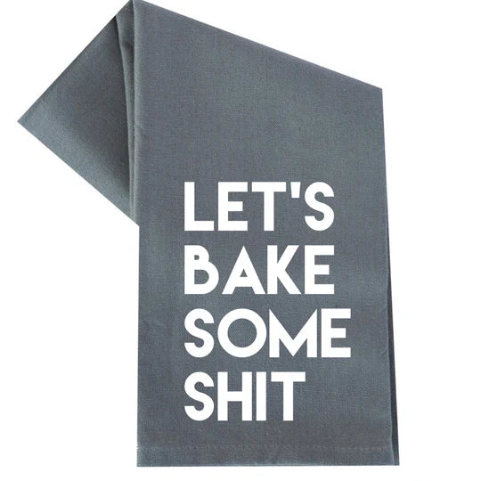 DkHandmade Let's Bake Some Shit Tea Towel