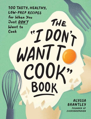 Simon and Schuster The "I Don't Want to Cook" Book