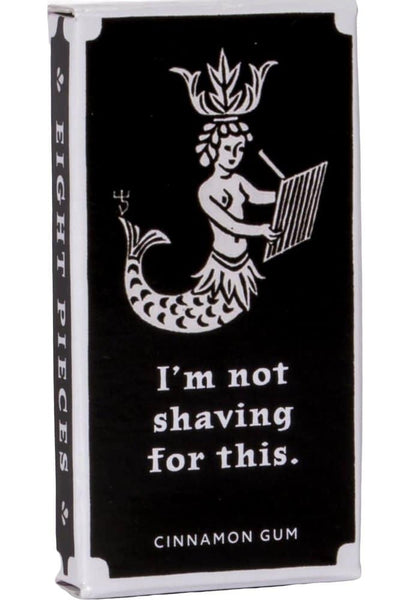 Blue Q Gum I'm Not Shaving For This.