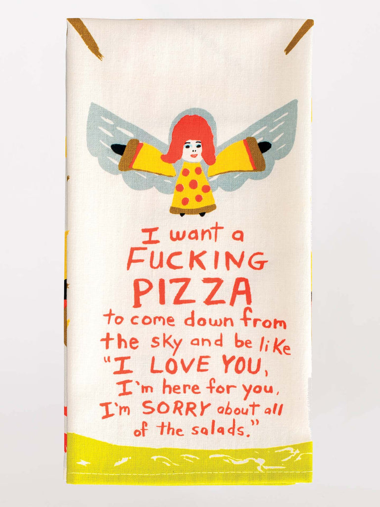 Blue Q Dishtowel I Want A Fucking Pizza
