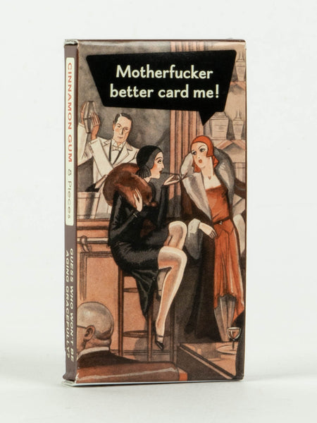 Blue Q Gum Motherfucker Better Card Me!