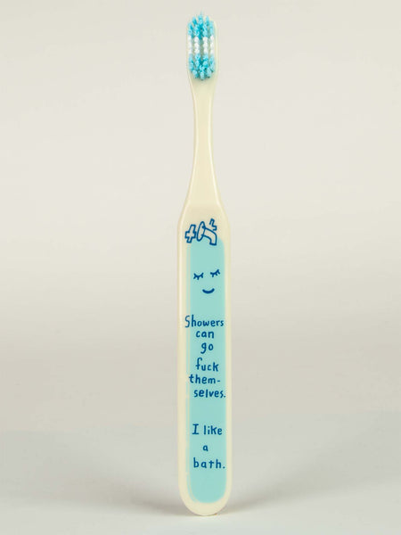 Blue Q Showers Can Go Fuck Themselves Toothbrush