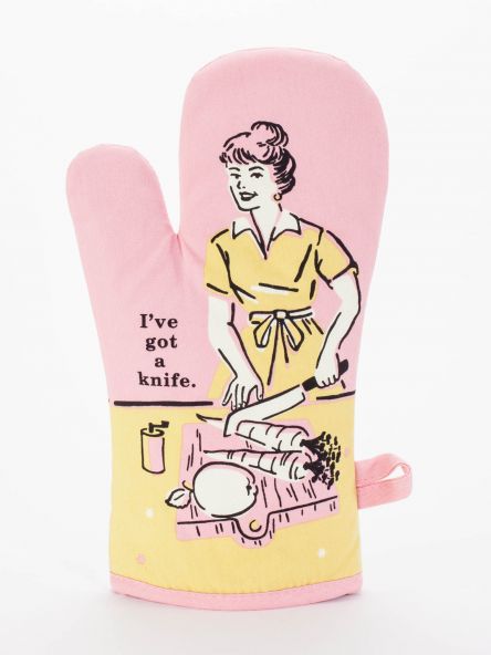 Blue Q Oven Mitt I've Got A Knife