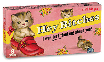 Blue Q Gum Hey Bitches