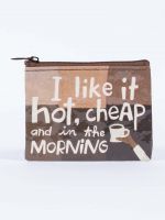 Blue Q Coin Purse I Like It Hot and Cheap in the Morning