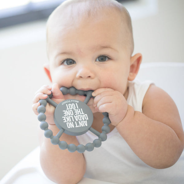 Bella Tunno Teether Aint No Dada