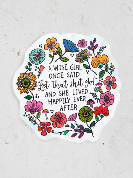 Natural Life Sticker Wise Girl Once Said