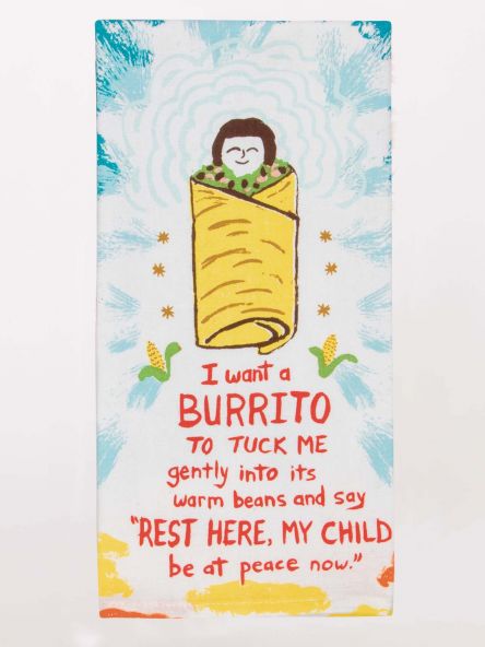 Blue Q SP Dishtowel I Want A Burrito