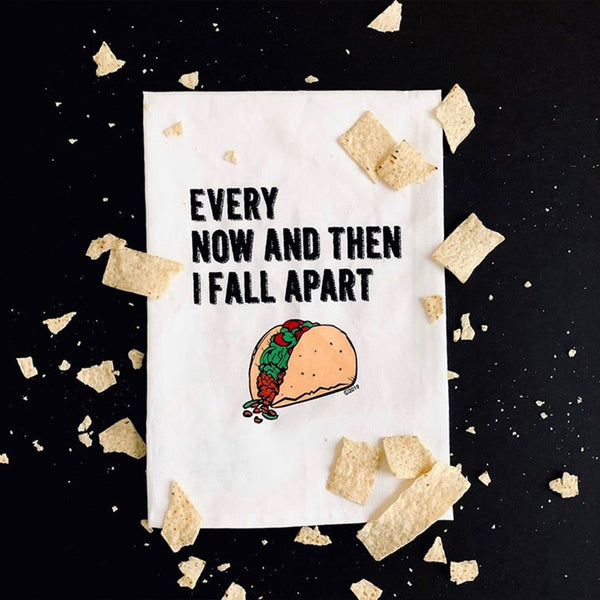 Twisted Wares Every Now and Then I Fall Apart Towel